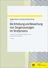 Buchcover Die Erhebung und Bewertung von Zeugenaussagen im Strafprozess. Band 5