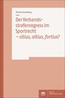 Buchcover Der Verbandsstrafenregress im Sportrecht – citius, altius, fortius?