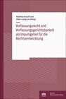 Buchcover Verfassungsrecht und Verfassungsgerichtsbarkeit als Impulsgeber für die Rechtsentwicklung