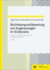 Buchcover Die Erhebung und Bewertung von Zeugenaussagen im Strafprozess
