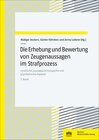 Buchcover Die Erhebung und Bewertung von Zeugenaussagen im Strafprozess