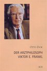 Buchcover Der Arztphilosoph Viktor E. Frankl