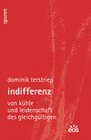 Buchcover Indifferenz - Von Kühle und Leidenschaft des Gleichgültigen