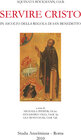 Buchcover SERVIRE CRISTO - In ascolto della regola die San Benedetto