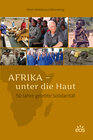 Buchcover Afrika - unter die Haut. 50 Jahre gelebte Solidarität