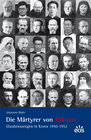 Buchcover Die Märtyrer von Tokwon - Glaubenszeugen in Korea 1950-1952