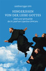 Buchcover Hingerissen von der Liebe Gottes - Leben und Spiritualität des hl. Josef von Copertino OFMConv.