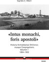 Buchcover Intus monachi, foris apostoli - Historia Ottiliensis eiusque Congregationis