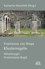 Buchcover Fructuosus von Bragra - Klosterregeln