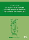 Buchcover Die deutschsprachigen Lieder für Pianoforte von Johann Wenzel Tomaschek