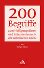 Buchcover 200 Begriffe zum Heiligungsdienst und Sakramentenrecht der katholischen Kirche