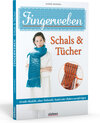 Buchcover Fingerweben: Schals & Tücher