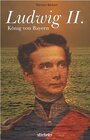 Buchcover Ludwig II. - König von Bayern