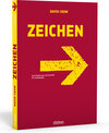 Buchcover Zeichen - Eine Einführung in die Semiotik für Grafikdesigner