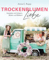 Buchcover Trockenblumen Liebe – Gestalten mit Gräsern, Blüten und Blättern