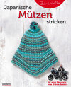 Buchcover Japanische Mützen stricken. 48 neue Projekte vom Strick-Sensei