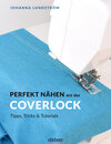 Buchcover Perfekt Nähen mit der Coverlock