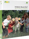 Buchcover Erlebnis Bauernhof - Ideen für Aktionen im Kindergarten