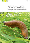 Buchcover Schadschnecken - Biologie, Arten und Bekämpfung