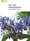 Buchcover Heil- und Gewürzpflanzen aus dem eigenen Garten