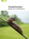 Buchcover Schadschnecken - Biologie, Arten und Bekämpfung