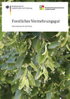 Buchcover Forstliches Vermehrungsgut - Informationen für die Praxis