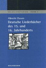 Buchcover Deutsche Liederbücher des 15. und 16. Jahrhunderts