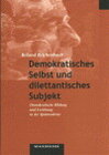 Buchcover Demokratisches Selbst und Dilettantisches Subjekt