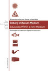 Buchcover Bildung im Neuen Medium – Education Within a New Medium