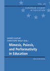 Buchcover Mimesis, Poiesis, and Performativity in Education
