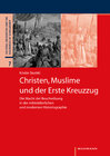 Buchcover Christen, Muslime und der Erste Kreuzzug
