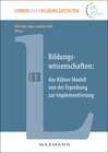 Buchcover Bildungswissenschaften: das Kölner Modell von der Erprobung zur Implementierung
