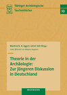 Buchcover Theorie in der Archäologie: Zur jüngeren Diskussion in Deutschland