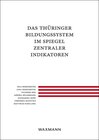 Buchcover Das Thüringer Bildungssystem im Spiegel zentraler Indikatoren