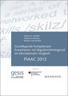 Buchcover Grundlegende Kompetenzen Erwachsener mit Migrationshintergrund im internationalen Vergleich: PIAAC 2012