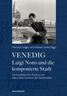 Buchcover Venedig - Luigi Nono und die komponierte Stadt