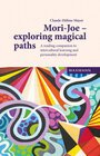Buchcover Mori-Joe – exploring magical paths