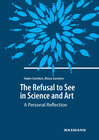 Buchcover The Refusal to See in Science and Art