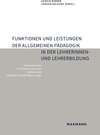 Buchcover Funktionen und Leistungen der Allgemeinen Pädagogik in der Lehrerinnen- und Lehrerbildung