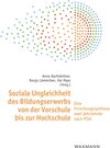 Buchcover Soziale Ungleichheit des Bildungserwerbs von der Vorschule bis zur Hochschule