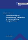 Buchcover Alphabetisierung und Grundbildung in Evangelischer Erwachsenenbildung: Aus gutem Grund