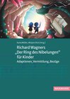 Buchcover Richard Wagners „Der Ring des Nibelungen“ für Kinder