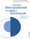 Buchcover Zwischen (Welt-)Gesellschaft und (Welt-)Gemeinschaft