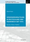 Buchcover Windenergienutzung in Deutschland und Frankreich seit 1876
