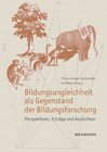 Buchcover Bildungsungleichheit als Gegenstand der Bildungsforschung