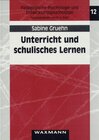Buchcover Unterricht und schulisches Lernen. Schüler als Quellen der Unterrichtsbeschreibung