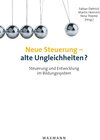 Buchcover Neue Steuerung - alte Ungleichheiten?. Steuerung und Entwicklung im Bildungssystem