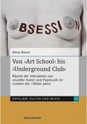 Buchcover Von 'Art School' bis 'Underground Club'