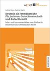Buchcover Deutsch als Fremdsprache für Jurist:innen - Gutachtentechnik und Gutachtenstil - Lothar Bunn, Gabriel Kacik (ePub)