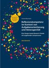 Buchcover Reflexionskompetenz im Kontext von Aufgabenorientierung und Heterogenität - Simone Baumann (ePub)